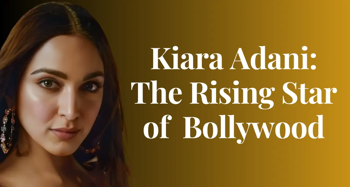 Kiara Advani: Bollywood